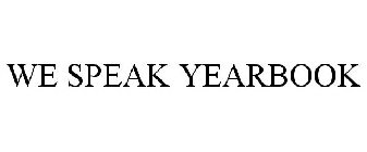 WE SPEAK YEARBOOK