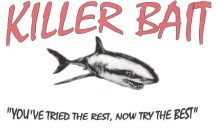 KILLER BAIT 