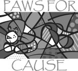 PAWS FOR CAUSE