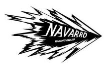 NAVARRO RACING EQUIP