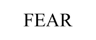 FEAR