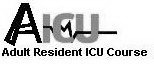 AICU ADULT RESIDENT ICU COURSE