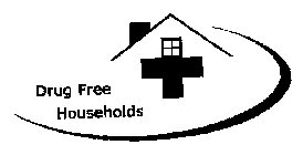 DRUG FREE HOUSEHOLDS