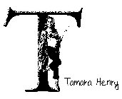 T TAMARA HENRY