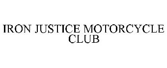 IRON JUSTICE MOTORCYCLE CLUB