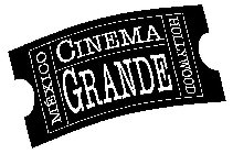 CINEMA GRANDE MÉXICO HOLLYWOOD