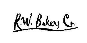 R.W. BAKERS CO.