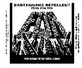 EARTHQUAKE REPELLENT FROM DON-GON EQR PROTECTION FOR THE ENTIRE FAMILY CONTENTS: DISTILLED WATER, ROSEWATER, METHYL/PARABEN AND PROPYL/PARABEN. NOT FOR HUMAN CONSUMPTION SHAKE WELL BEFORE USING. IN TH