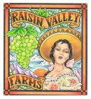 RAISIN VALLEY FARMS