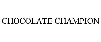 CHOCOLATE CHAMPION