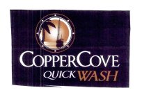 COPPER COVE QUICK WASH