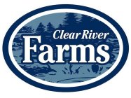 CLEAR RIVER FARMS