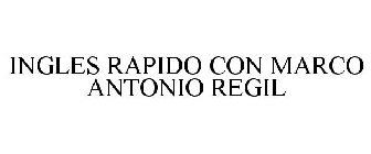 INGLES RAPIDO CON MARCO ANTONIO REGIL