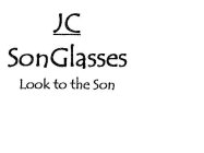 JC SONGLASSES LOOK TO THE SON