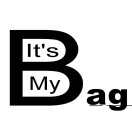 IT'S MY BAG