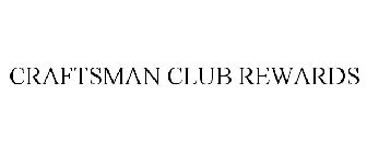 CRAFTSMAN CLUB REWARDS