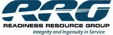 RRG READINESS RESOURCE GROUP INTEGRITY AND INGENUITY IN SERVICE