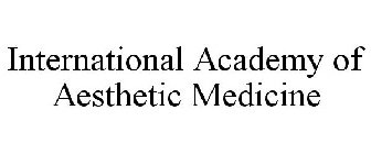 INTERNATIONAL ACADEMY OF AESTHETIC MEDICINE