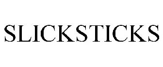 SLICKSTICKS