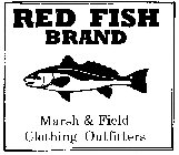 RED FISH BRAND MARSH & FIELD CLOTHING OUTFITTERS