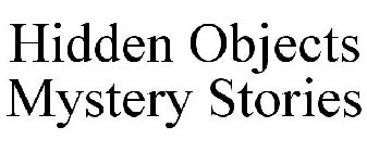 HIDDEN OBJECTS MYSTERY STORIES