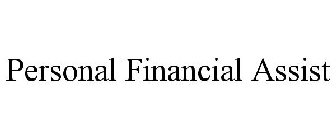 PERSONAL FINANCIAL ASSIST