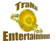 TRAMAÍ ENTERTAINMENT