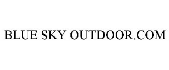 BLUE SKY OUTDOOR.COM