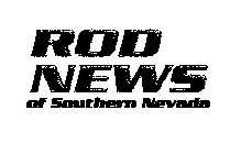 ROD NEWS OF SOUTHERN NEVADA