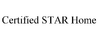CERTIFIED STAR HOME