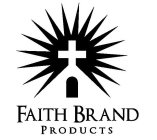 FAITH BRAND PRODUCTS