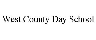 WEST COUNTY DAY SCHOOL