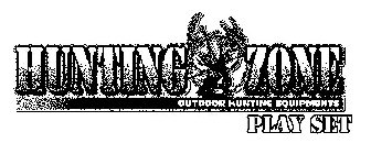 HUNTING ZONE OUTDOOR HUNTING EQUIPMENTS PLAY SET