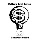 DOLLARS AND SENSE ENTERTAINMENT