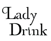 LADY DRINK