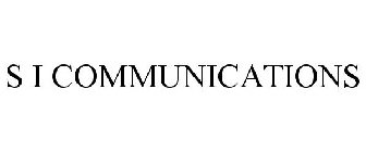 S I COMMUNICATIONS