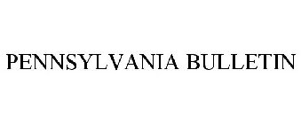 PENNSYLVANIA BULLETIN