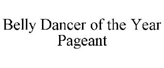 BELLY DANCER OF THE YEAR PAGEANT