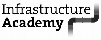 INFRASTRUCTURE ACADEMY