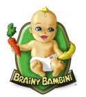 BRAINY BAMBINI