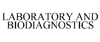 LABORATORY AND BIODIAGNOSTICS