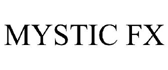 MYSTIC FX