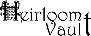 HEIRLOOM VAULT