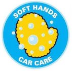 SOFT HANDS CAR CARE