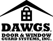 D.A.W.G.S. DOOR & WINDOW GUARD SYSTEMS,INC.
