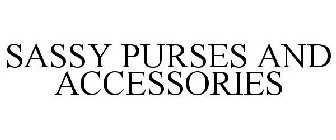 SASSY PURSES AND ACCESSORIES