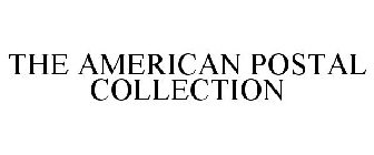 THE AMERICAN POSTAL COLLECTION