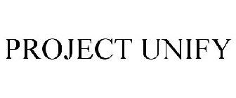 PROJECT UNIFY