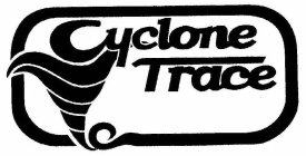 CYCLONE TRACE