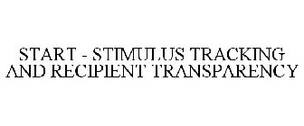 START - STIMULUS TRACKING AND RECIPIENT TRANSPARENCY